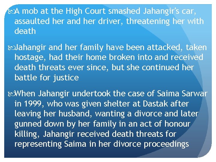  A mob at the High Court smashed Jahangir's car, assaulted her and her