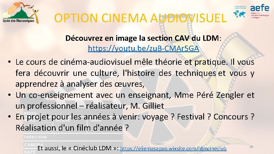 OPTION CINEMA AUDIOVISUEL Découvrez en image la section CAV du LDM: https: //youtu. be/zu.