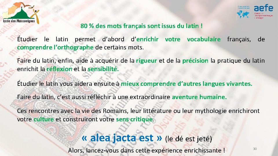 80 % des mots français sont issus du latin ! Étudier le latin permet