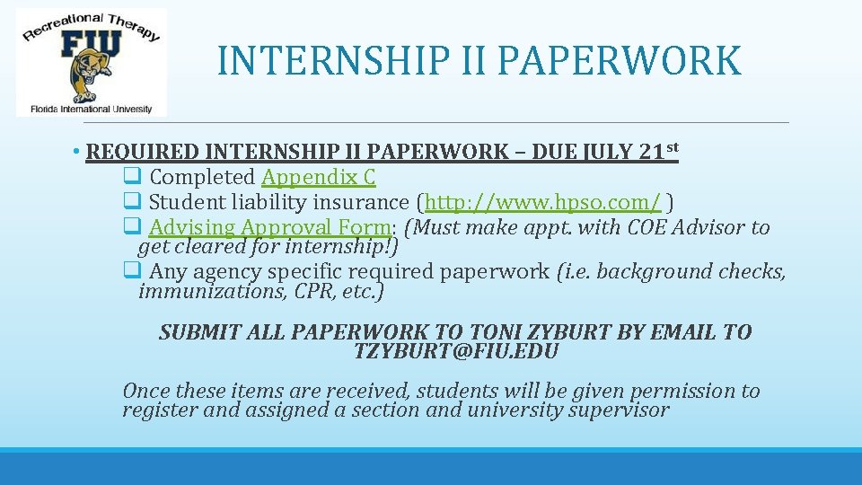 INTERNSHIP II PAPERWORK • REQUIRED INTERNSHIP II PAPERWORK – DUE JULY 21 st q