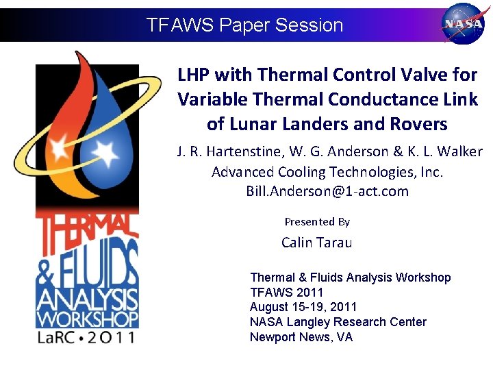 TFAWS Paper Session LHP with Thermal Control Valve for Variable Thermal Conductance Link of
