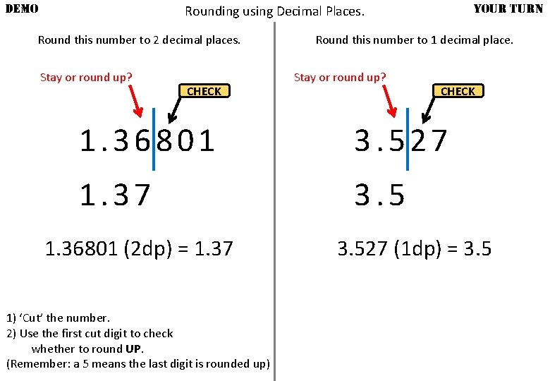 DEMO YOUR TURN Rounding using Decimal Places. Round this number to 2 decimal places.
