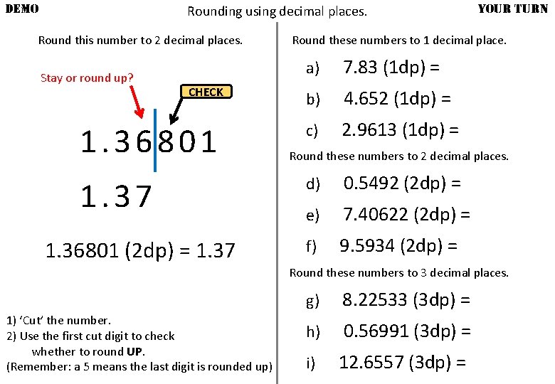 DEMO Rounding using decimal places. Round this number to 2 decimal places. Stay or