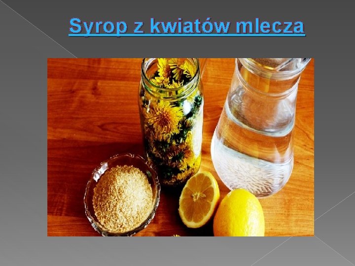 Syrop z kwiatów mlecza 