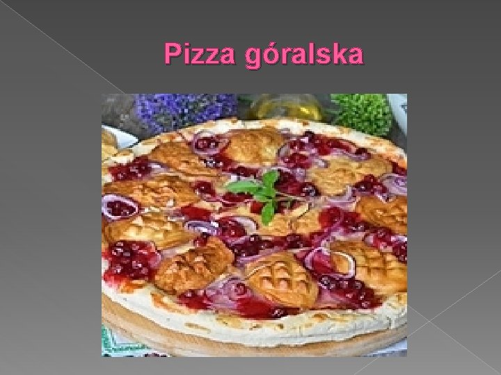 Pizza góralska 