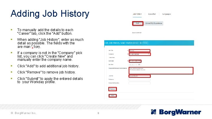 Adding Job History § To manually add the details to each “Career” tab, click