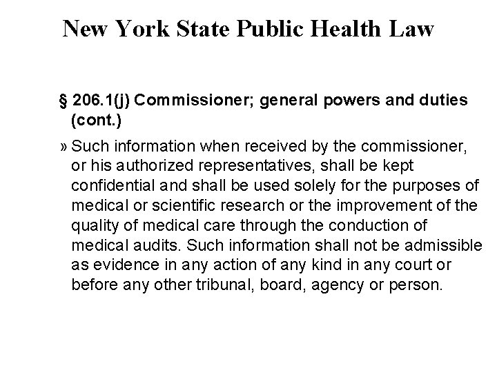 New York State Public Health Law § 206. 1(j) Commissioner; general powers and duties
