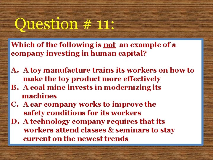 Question # 11: Which of the following is not an example of a company