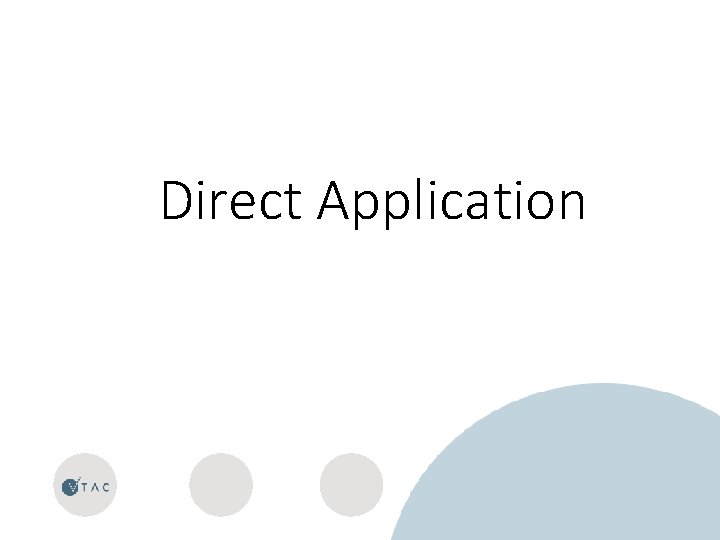 Direct Application 