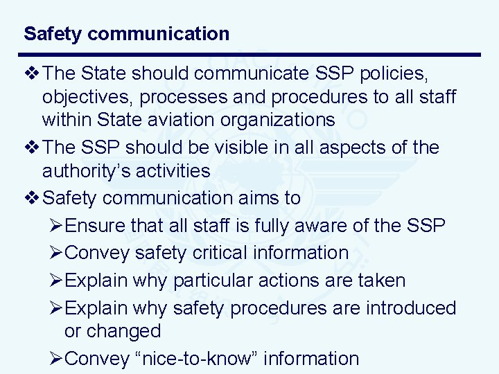 Safety communication v The State should communicate SSP policies, objectives, processes and procedures to