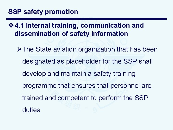 SSP safety promotion v 4. 1 Internal training, communication and dissemination of safety information