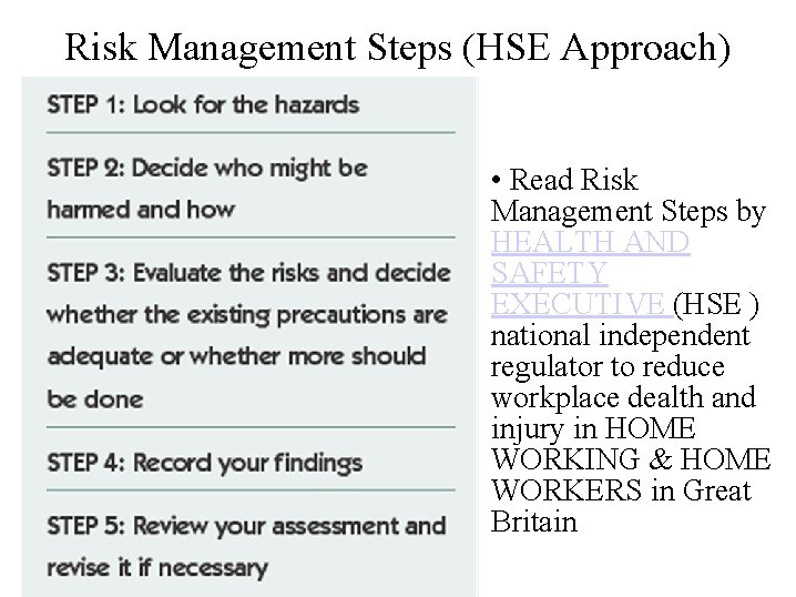 Risk Management Steps (HSE Approach) • Read Risk Management Steps by HEALTH AND SAFETY