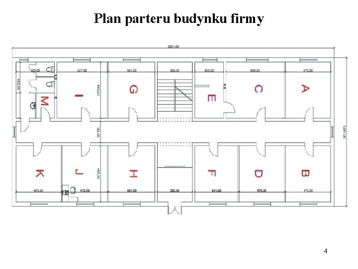 Plan parteru budynku firmy 4 