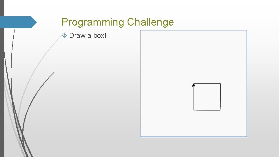 Programming Challenge Draw a box! 