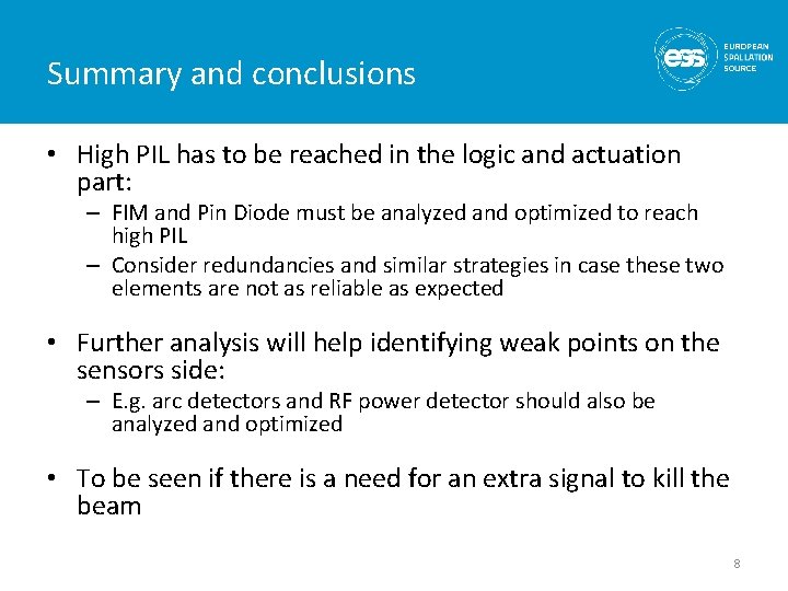 Summary and conclusions • High PIL has to be reached in the logic and Summary and conclusions • High PIL has to be reached in the logic and