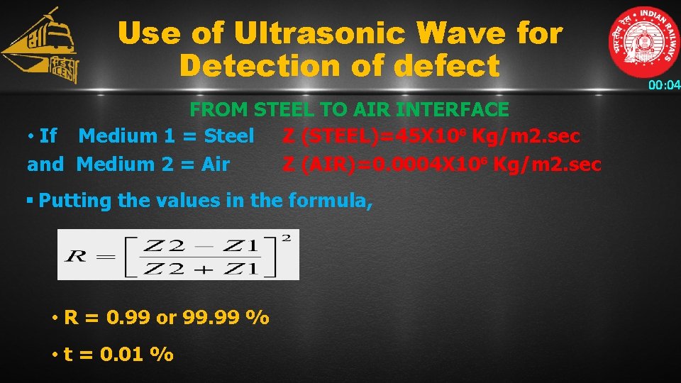 Use of Ultrasonic Wave for Detection of defect FROM STEEL TO AIR INTERFACE •