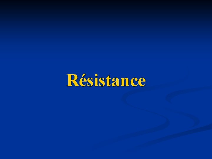 Résistance Résistance