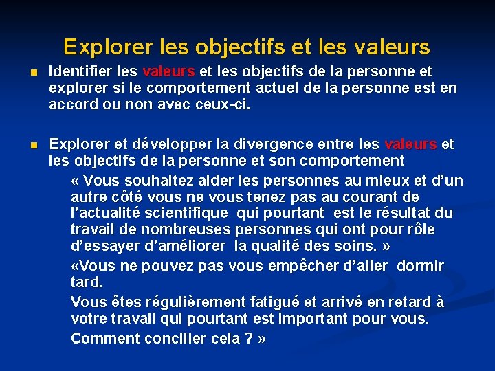 Explorer les objectifs et les valeurs n Identifier les valeurs et les objectifs de Explorer les objectifs et les valeurs n Identifier les valeurs et les objectifs de