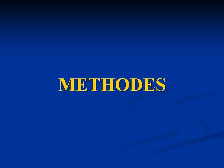 METHODES METHODES