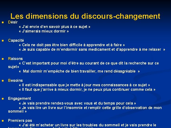 Les dimensions du discours-changement n Désir « J’ai envie d’en savoir plus à ce Les dimensions du discours-changement n Désir « J’ai envie d’en savoir plus à ce