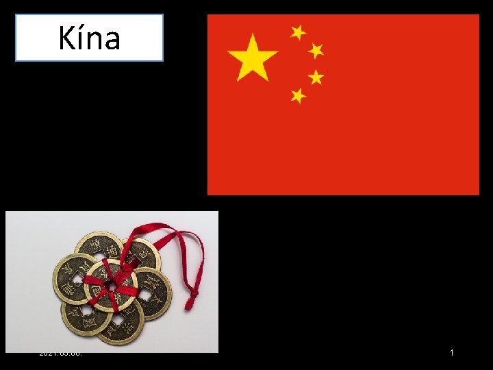 Kína 2021. 03. 08. 1 Kína 2021. 03. 08. 1
