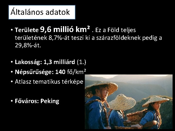Általános adatok • Területe 9, 6 millió km². Ez a Föld teljes területének 8, Általános adatok • Területe 9, 6 millió km². Ez a Föld teljes területének 8,