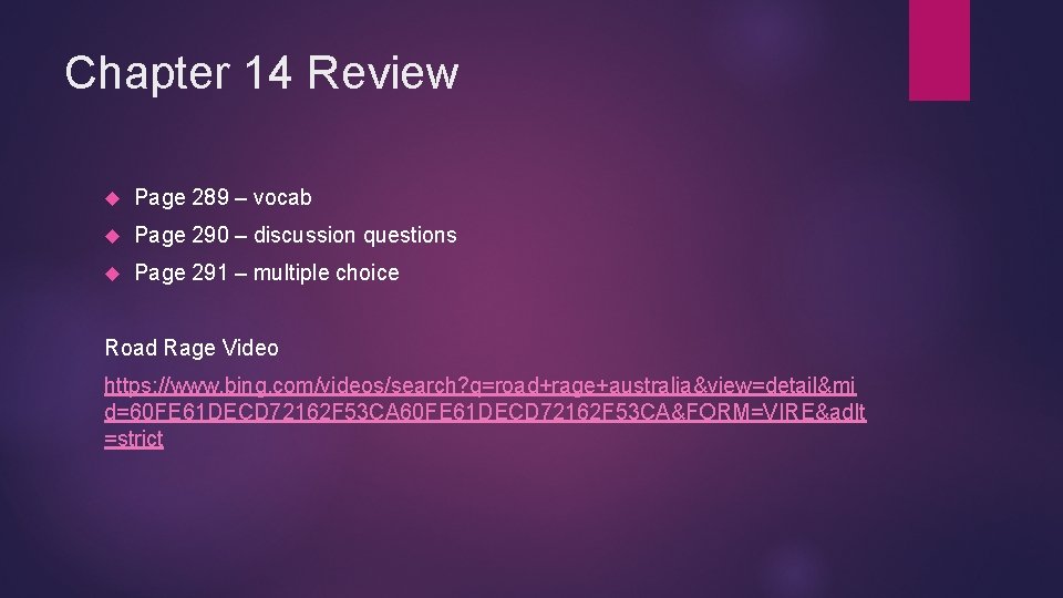 Chapter 14 Review Page 289 – vocab Page 290 – discussion questions Page 291