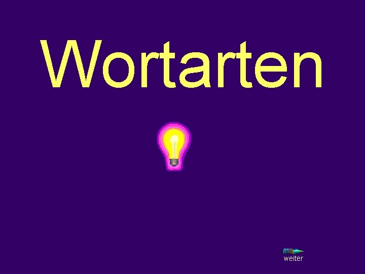 Wortarten weiter 