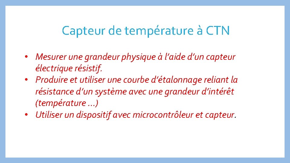 Capteur de température à CTN • Mesurer une grandeur physique à l’aide d’un capteur