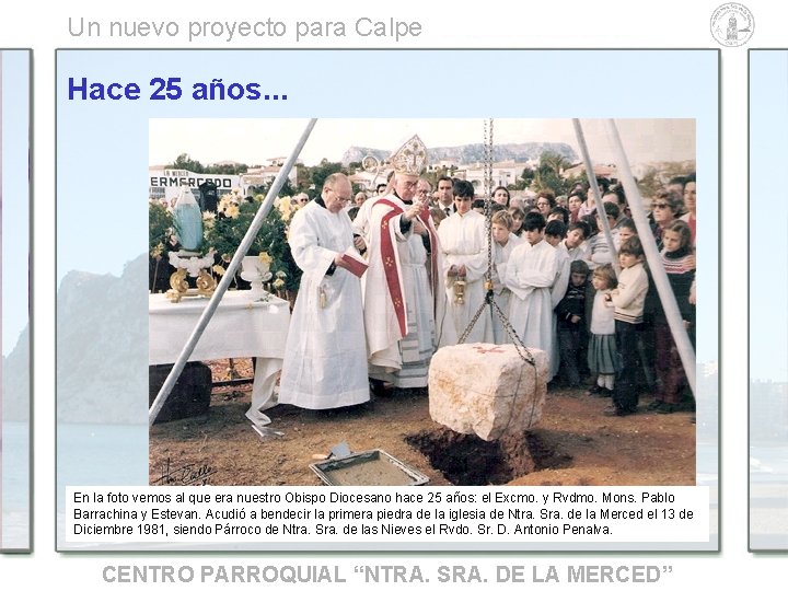 Un nuevo proyecto para Calpe Hace 25 años. . . En la foto vemos Un nuevo proyecto para Calpe Hace 25 años. . . En la foto vemos