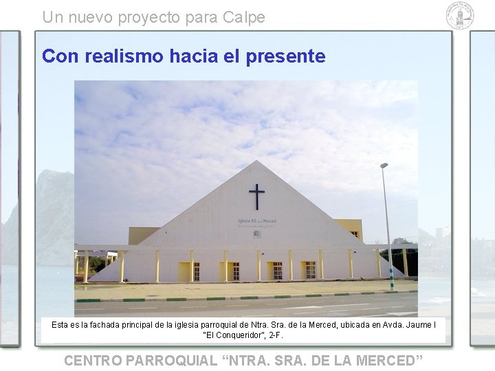 Un nuevo proyecto para Calpe Con realismo hacia el presente Esta es la fachada Un nuevo proyecto para Calpe Con realismo hacia el presente Esta es la fachada