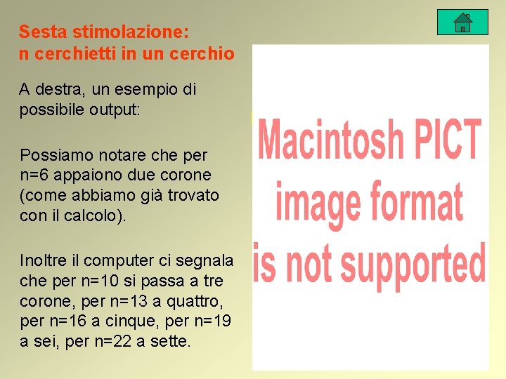 Sesta stimolazione: n cerchietti in un cerchio A destra, un esempio di possibile output: Sesta stimolazione: n cerchietti in un cerchio A destra, un esempio di possibile output: