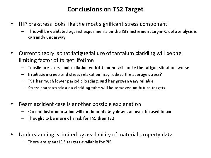 Conclusions on TS 2 Target • HIP pre-stress looks like the most significant stress