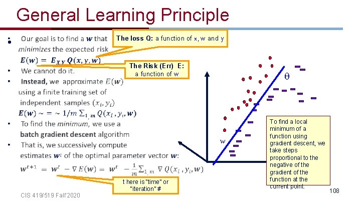General Learning Principle • The loss Q: a function of x, w and y