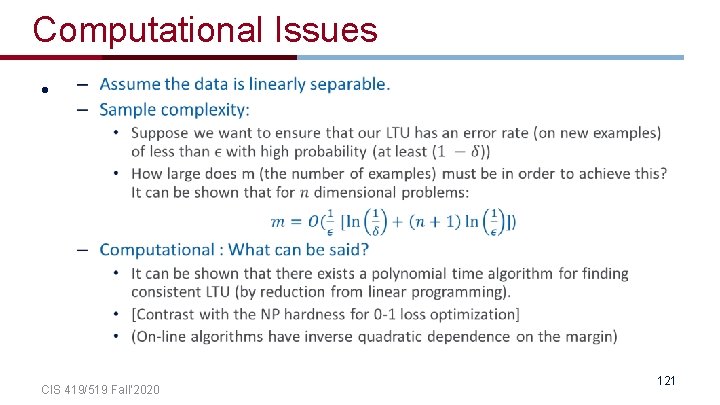 Computational Issues • CIS 419/519 Fall’ 2020 121 