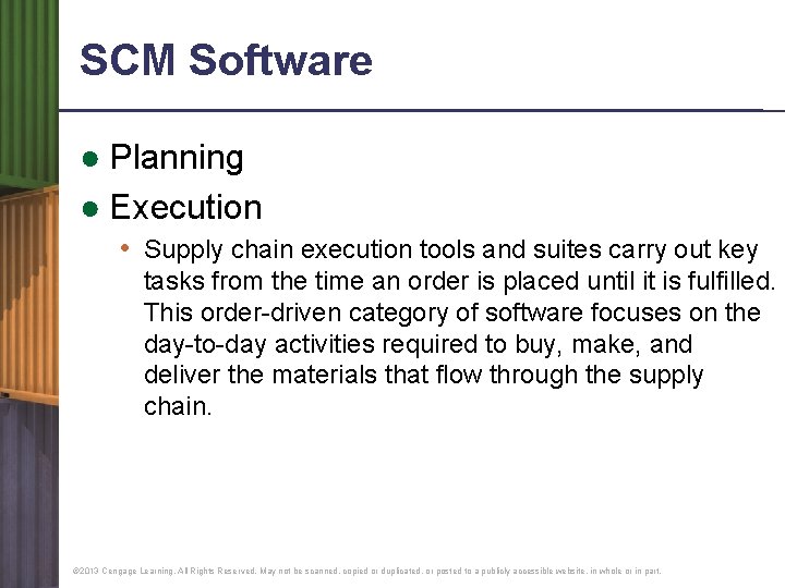 SCM Software ● Planning ● Execution • Supply chain execution tools and suites carry