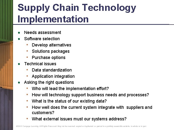 Supply Chain Technology Implementation ● Needs assessment ● Software selection • Develop alternatives •