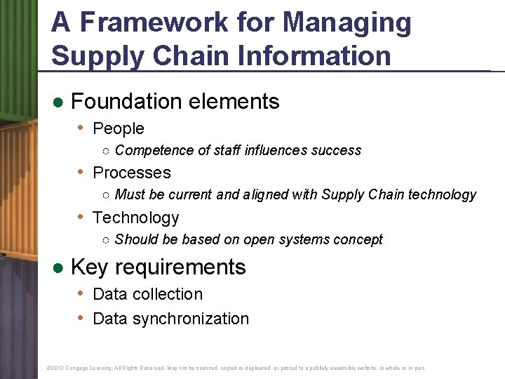 A Framework for Managing Supply Chain Information ● Foundation elements • People ○ Competence