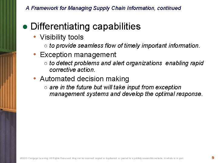 A Framework for Managing Supply Chain Information, continued ● Differentiating capabilities • Visibility tools