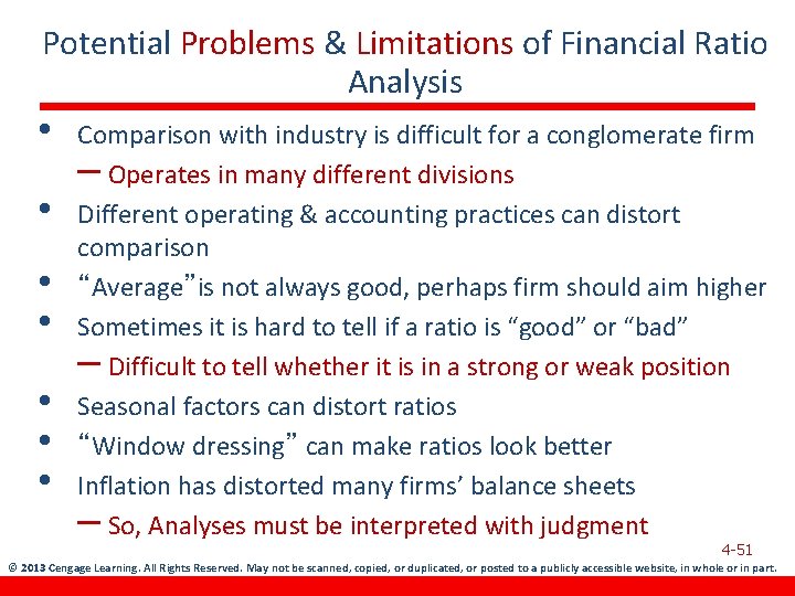 Potential Problems & Limitations of Financial Ratio Analysis • • Comparison with industry is