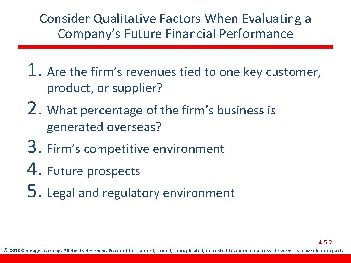 Consider Qualitative Factors When Evaluating a Company’s Future Financial Performance 1. Are the firm’s