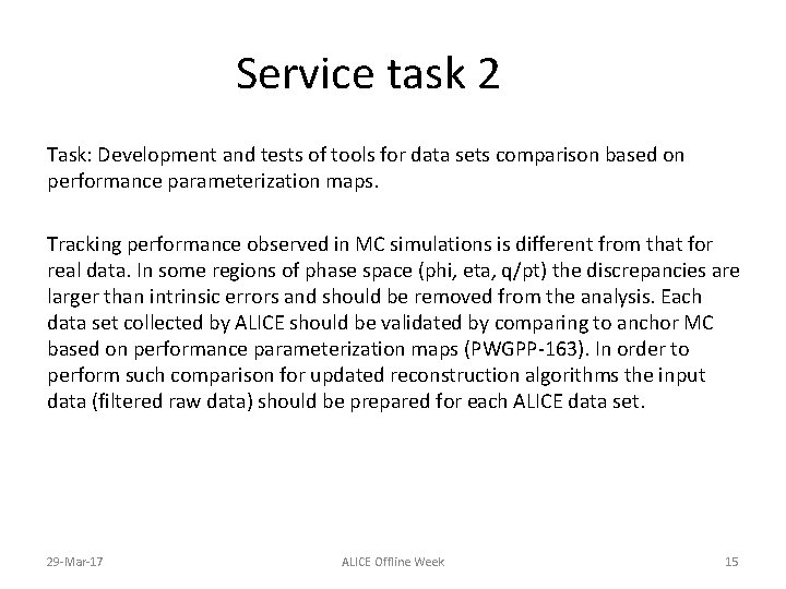 Service task 2 Task: Development and tests of tools for data sets comparison based