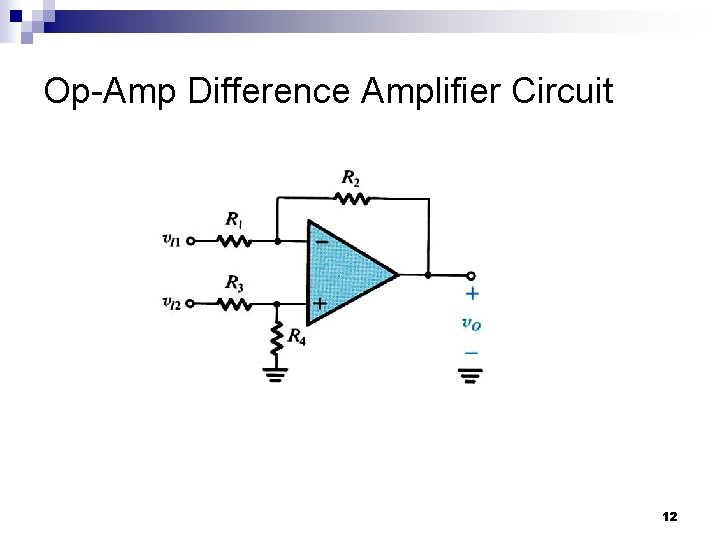 Op-Amp Difference Amplifier Circuit 12 