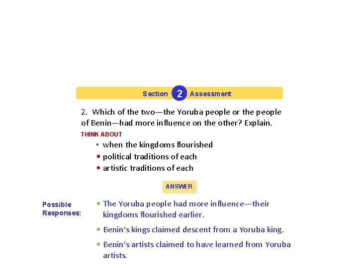 Section 2 Assessment 2. Which of the two—the Yoruba people or the people of