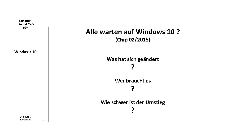 Senioren Internet Cafe 60+ Alle warten auf Windows 10 ? (Chip 02/2015) Windows 10
