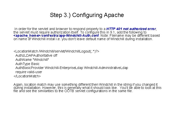 Step 3. ) Configuring Apache In order for the servlet and browser to respond Step 3. ) Configuring Apache In order for the servlet and browser to respond