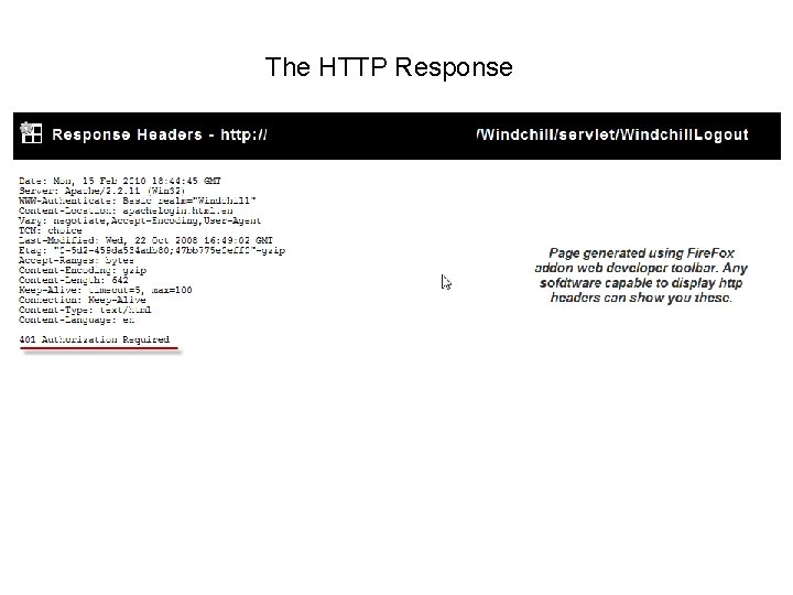 The HTTP Response The HTTP Response