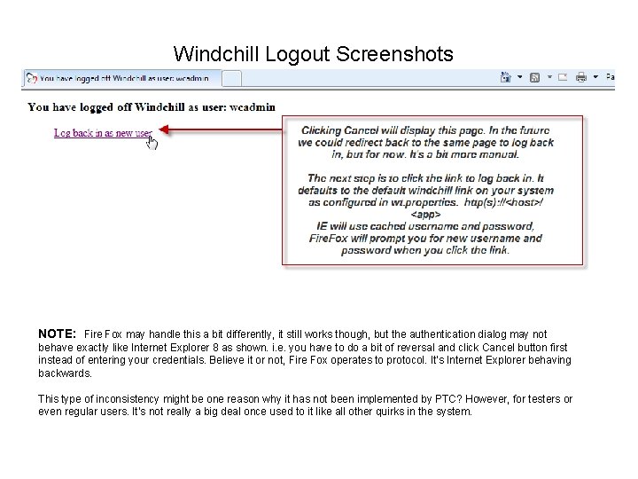 Windchill Logout Screenshots NOTE: Fire Fox may handle this a bit differently, it still Windchill Logout Screenshots NOTE: Fire Fox may handle this a bit differently, it still