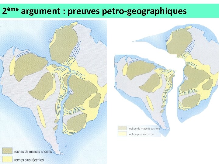 2ème argument : preuves petro-geographiques 
