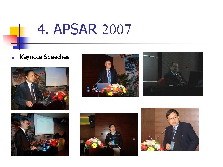 4. APSAR 2007 n Keynote Speeches 